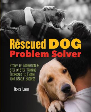 Książka Rescued Dog Problem Solver TRACY J LIBBY