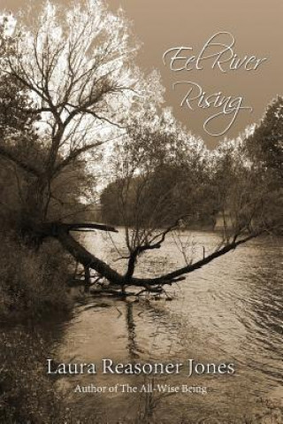 Kniha Eel River Rising Laura Reasoner Jones