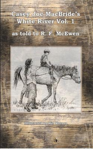 Libro White River R.F. McEwen