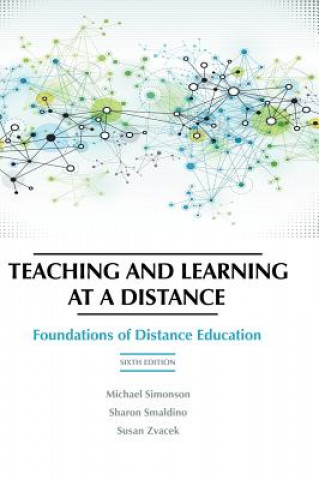 Könyv Teaching and Learning at a Distance Michael Simonson
