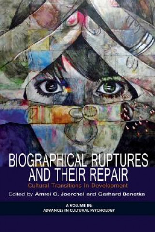 Könyv Biographical Ruptures and Their Repair Gerhard Benetka