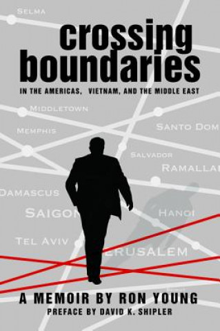 Carte Crossing Boundaries in the Americas, Vietnam, and the Middle East Ron Young