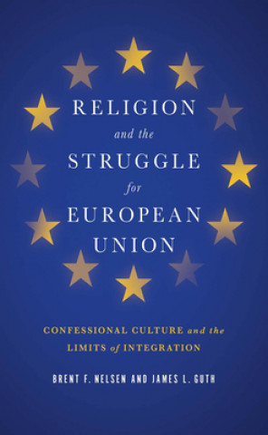 Carte Religion and the Struggle for European Union Brent F. Nelsen