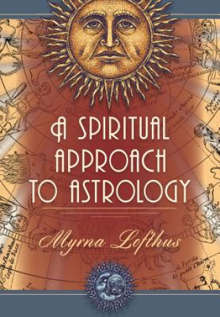 Книга Spiritual Approach to Astrology Myrna Lofthus