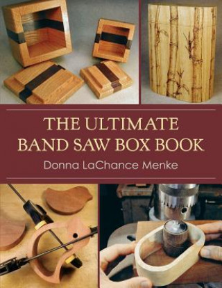 Carte Ultimate Band Saw Box Book Donna LaChance Menke