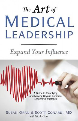 Carte Art of Medical Leadership MD Scott Conard