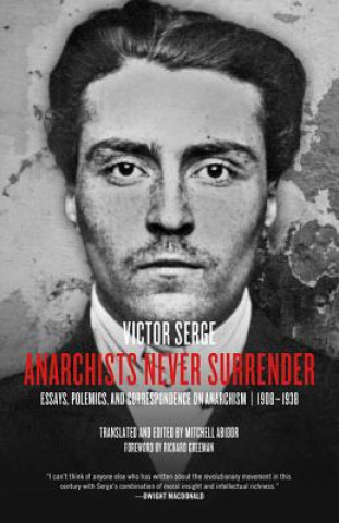 Książka Anarchists Never Surrender Victor Serge