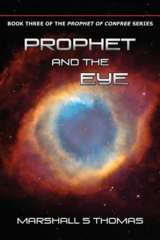 Kniha Prophet and the Eye Marshall S Thomas