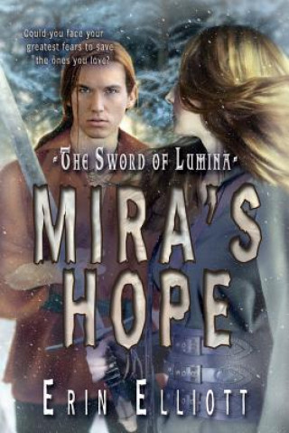Könyv Sword of Lumina Erin Elliott
