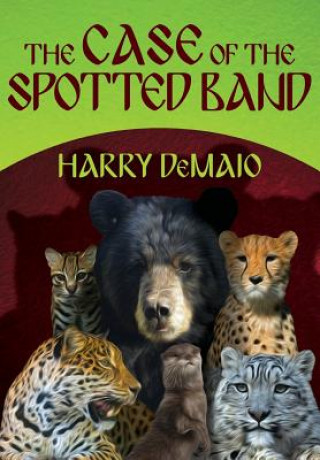 Kniha Case of the Spotted Band: Octavius Bear Harry B. DeMaio