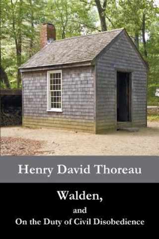 Książka Walden, and On the Duty of Civil Disobedience Henry David Thoreau