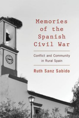Könyv Memories of the Spanish Civil War Ruth Sanz Sabido