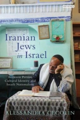 Könyv Iranian Jews in Israel Alessandra Cecolin