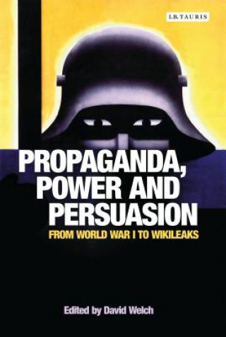 Kniha Propaganda, Power and Persuasion David Welch