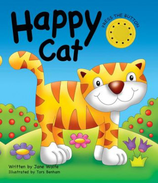 Kniha Happy Cat (a Noisy Book) Jane Wolfe