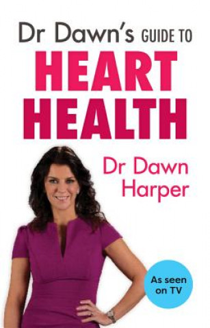 Knjiga Dr Dawn's Guide to Heart Health HARPER  DR DAWN