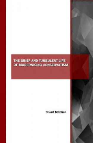 Knjiga BRIEF & TURBULENT LIFE OF MODERNISING CO STUART MITCHELL