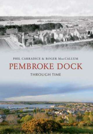 Carte Pembroke Dock Through Time Roger MacCallum