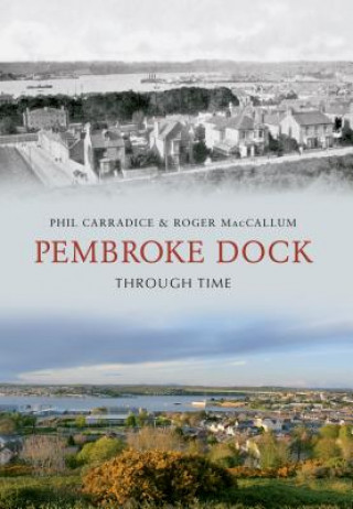 Książka Pembroke Dock Through Time Roger MacCallum