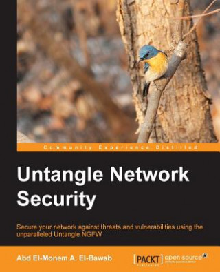 Knjiga Untangle Network Security Abd El-Monem a El-Bawab