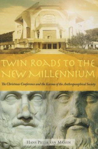 Книга Twin Roads to the New Millennium Hans Peter Van Manen