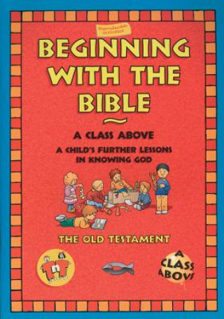 Knjiga Beginning with the Bible: Old Testament Tnt