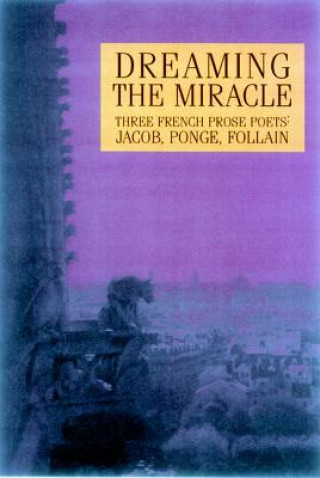 Könyv Dreaming the Miracle William Kulik