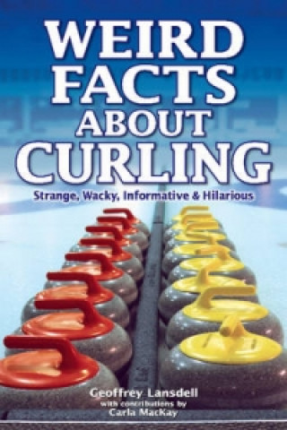 Carte Weird Facts about Curling Carla MacKay