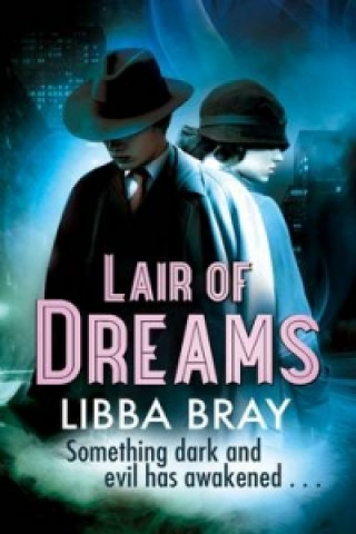 Könyv Lair of Dreams Libba Bray