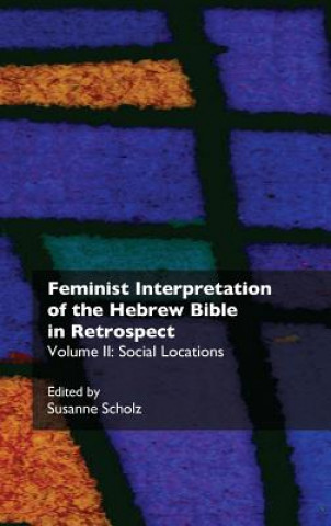 Carte Feminist Interpretation of the Hebrew Bible in Retrospect Susanne Scholz