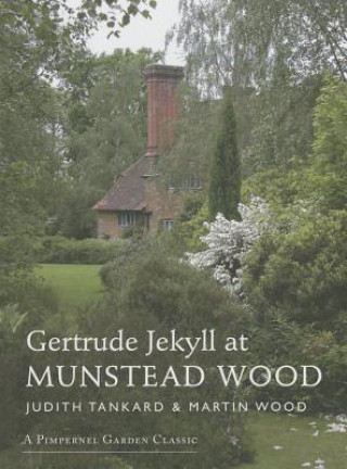 Książka Gertrude Jekyll at Munstead Wood Judith B. Tankard