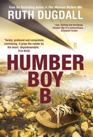 Książka Humber Boy B: Shocking. Page-Turning. Intelligent. Psychological Thriller Series with Cate Austin Ruth Dugdall