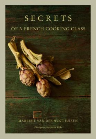 Libro Secrets of a French cooking class Marlene van der Westhuizen