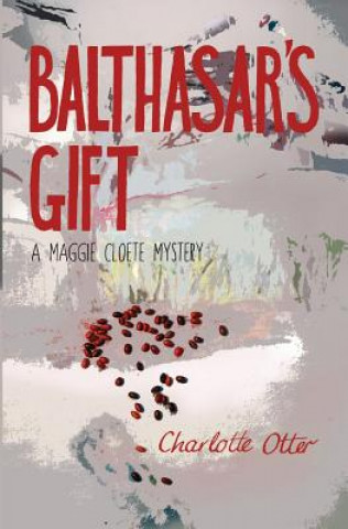 Книга Balthasar's Gift. a Maggie Cloete Mystery Charlotte Otter