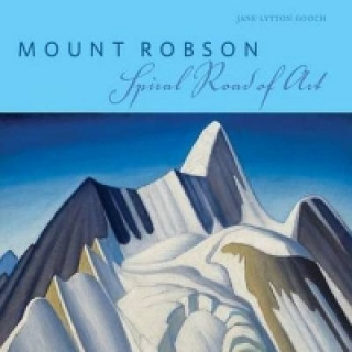 Kniha Mount Robson Jane Lytton Gooch