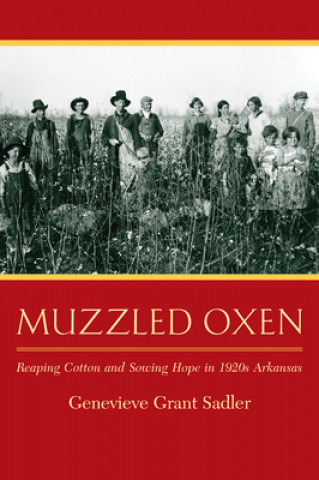 Könyv Muzzled Oxen Genevieve Grant Sadler