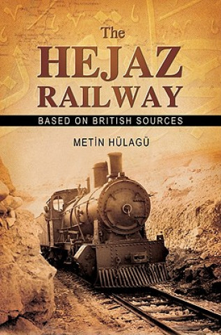 Książka Hejaz Railway Metin Hulagu