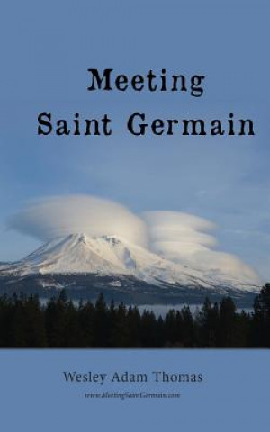 Kniha Meeting Saint Germain Wesley Adam Thomas