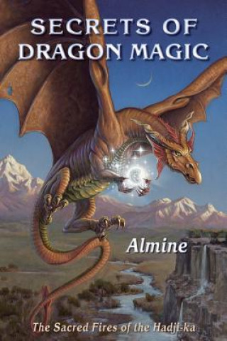 Книга Secrets of Dragon Magic, Sacred Fires of Hadji-Ka Almine