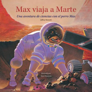 Könyv Max viaja a Marte Jeffrey Bennett