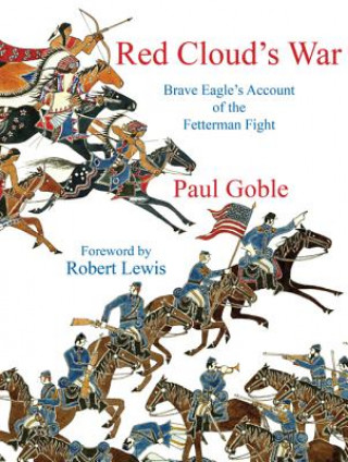 Könyv Red Cloud's War Paul Goble