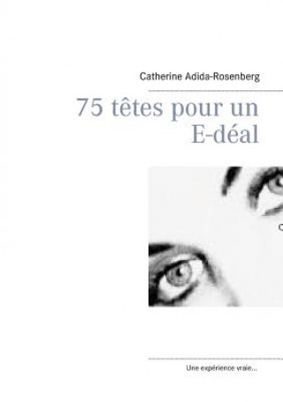 Carte 75 tetes pour un E-deal .... Catherine Adida-Rosenberg