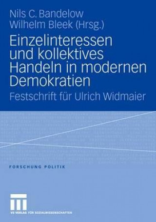 Carte Einzelinteressen Und Kollektives Handeln in Modernen Demokratien Nils C. Bandelow