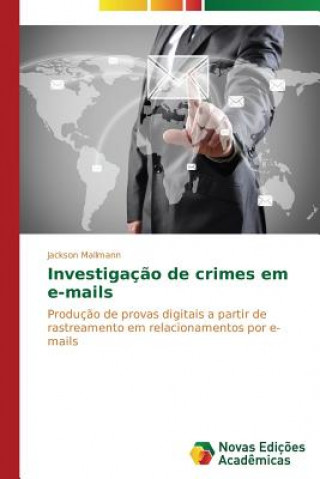 Carte Investigacao de crimes em e-mails Mallmann Jackson