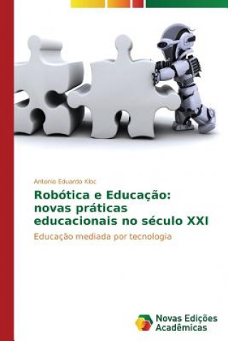 Kniha Robotica e Educacao Kloc Antonio Eduardo