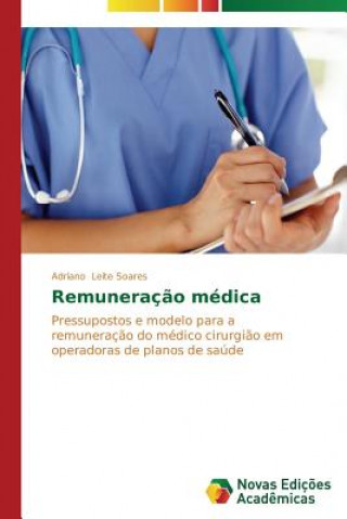 Książka Remuneracao medica Leite Soares Adriano