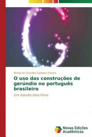 Könyv O uso das construcoes de gerundio no portugues brasileiro De Carvalho Caetano Oliveira Marilia
