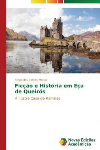Carte Ficcao e Historia em Eca de Queiros Matias Felipe Dos Santos
