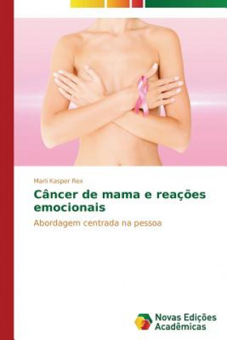 Kniha Cancer de mama e reacoes emocionais Kasper Rex Marli