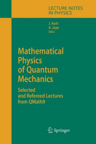 Książka Mathematical Physics of Quantum Mechanics Joachim Asch